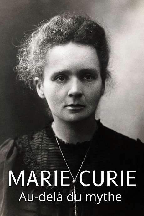 Marie Curie: Beyond the Myth